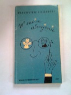 W MOIM ALUZJONIE - Włodzimierz Scisłowski