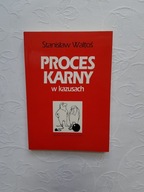 WALTOS-PROCES KARNY W KAZUSACH /KAZUSY PRAWO KARNE