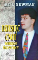 Dziesięć Cnót Dobrego Przywódcy Bill Newman