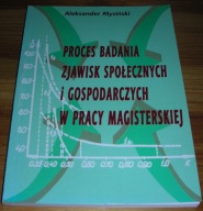Proces badania zjawisk społecznych Mysiński Nowa