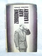 ZBRODNIE, KARY I KARIERY - SOBAŃSKI