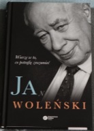 Jan Woleński. Wierzę w to, co potrafię zrozumieć
