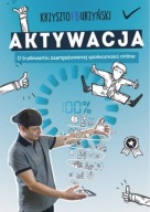 Aktywacja O budowaniu zaangażowanej społeczności