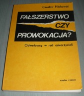 Fałszerstwo czy prowokacja Pilichowski KiW 1977