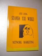 Szansa XXI wieku. Network marketing. Żurawski
