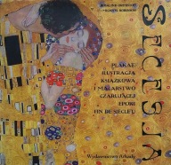 Secesja Plakat, ilustracja książkowa i malarstwo czarującej epoki Fin de