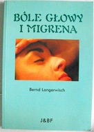 Bóle głowy i migrena Bernd Langerwisch