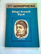 GŁUPI FRANEK, DYM - Maria Konopnicka