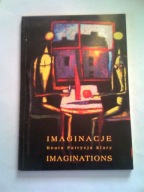 IMAGINACJE - Beata Patrycja Klary