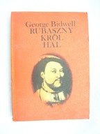 RUBASZNY KRÓL HAL - GEORGE BIDWELL