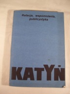 KATYŃ relacje, wspomnienia, publi...-SZCZEŚNIAK