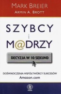 SZYBCY i MĄDRZY DECYZJA w 10 SEKUND Mark BREIER, Armin A. BROTT