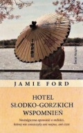 HOTEL SŁODKO-GORZKICH WSPOMNIEŃ Jamie FORD