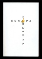 red.Kałuża EUROPA RODZINNA Pięć minut później SPIS