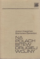 Na polach bitew drugiej wojny Karpiński Zawadzki