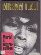 .MIRIAM TLALI -MURIEL W METROPOLITAN
