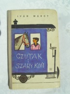 Czutak i szary koń - Ivan Mandy