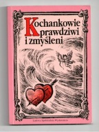 KOCHANKOWIE PRAWDZIWI I ZMYŚLENI Roman Szałas