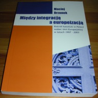 Między integracją a europeizacją Drzonek / Nowa