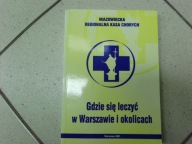 Gdzie się leczyć w Warszawie i okolicach