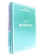 HISTORIA LITERATURY POLSKIEJ - RENESANS - T.II