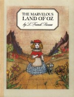 The MARVELOUS LAND of OZ Lyman Frank BAUM
