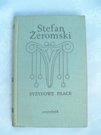 Syzyfowe prace - Stefan Żeromski