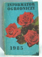 INFORMATOR OGRODNICZY 1985