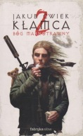 Kłamca 2 Bóg marnotrawny Jakub Ćwiek A5