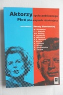 Aktorzy życia publicznego Płeć Gender Polityka Kultura płci