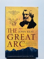 John Keay The Great Arc India Mount Everest