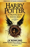 Harry Potter i przeklęte dziecko cz. 1-2 J.K. Rowling, Jack Thorne, John