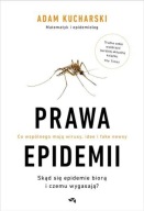 Prawa epidemii Skąd się epidemie biorą i czemu wygasają? Adam Kucharski