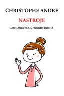 Christophe Andre NASTROJE - JAK NAUCZYĆ SIĘ POGODY DUCHA stan!