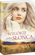 Wzgórze pełne słońca Roma J. Fiszer
