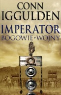 Imperator - Bogowie Wojny / Conn Iggulden (wydanie II) 2015