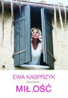 Ewa Kasprzyk. Mił.ość Marcin Kędziak oprawa twarda