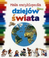 Mała encyklopedia dziejów świata Praca zbiorowa