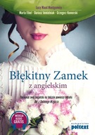 Lucy Maud Montgomery - Błękitny Zamek z angielskim
