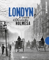 LONDYN W CZASACH SHERLOCKA HOLMESA, KRYSTYNA KAPLAN, NOWA