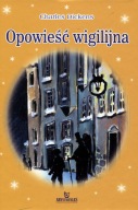 Opowieść wigilijna Charles Dickens