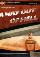 Angielski KRYMINAŁ z ćwiczeniami A Way Out of Hell Timothy Tudor-Hart