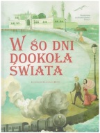 R8- W 80 DNI DOOKOŁA ŚWIATA wg Jules'a Verne'a; ilustracje Francesca Rossi