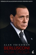 Berlusconi Moja droga Alan Friedman