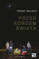 Przed końcem świata Tommy Wallach A5