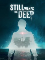 STILL WAKES THE DEEP STEAM KLUCZ KOD PL PC