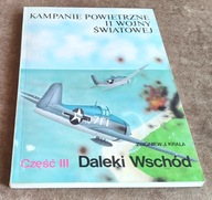 KAMPANIE POWIETRZNE II WOJNY ŚWIATOWEJ Z. KRALA Daleki Wschód III stan DB+