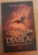 Czy trzeba bać się diabła? Świadectwo egzorcysty
