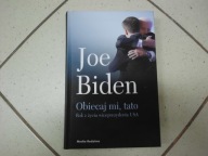OBIECAJ MI, TATO - Joe Biden