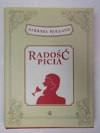 Radość picia Barbara Holland
